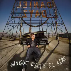 Aunque Falte El Aire - EP - Daniel Dayz