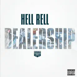 Dealership - Single - Hell Rell Dealership - Single - Hell Rell