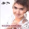 Nigora Kholova - Be Tu