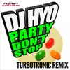 Party Don't Stop (Turbotronic Remix) - Single