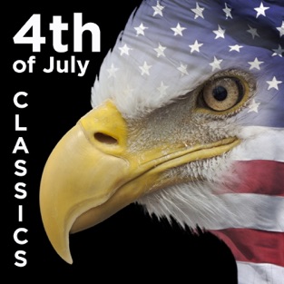 4th of July Classics: The Star Spangled Banner, God Bless America, This Land Is Your Land, And More Patriotic American Favorites! – Various Artists