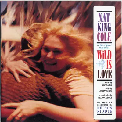 Wild Is Love - Nat King Cole
