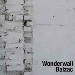 Wonderwall - EP - Balzac