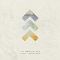 One Hope Project - Live with Friends and Angels (Live) artwork