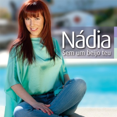 Sem um Beijo Teu - Nadia