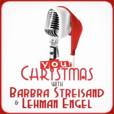 Your Christmas with Barbra Streisand & Lehman Engel - Barbra Streisand