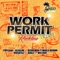 Work Permit Riddim - Baby G lyrics
