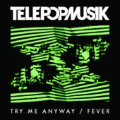 Try Me Anyway / Fever artwork
