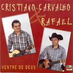 Ventre de Deus - Cristiano Carvalho e Rafael Ventre de Deus - Cristiano Carvalho e Rafael