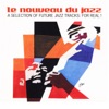 Le nouveau du jazz (A Selection of Future Jazz Tracks: For Real!), 2013