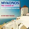 The Sound of Mykonos (Beach Summer Collection 30 Hot Best Tracks)