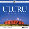 The Planet's Greatest World Music, Vol.2: Uluru - The Spirit of Australia (Deluxe Edition)