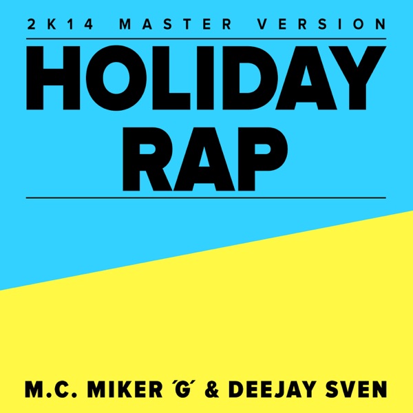 MC Miker G - Holiday Rap