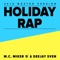 Holiday Rap - MC Miker G & DJ Sven lyrics