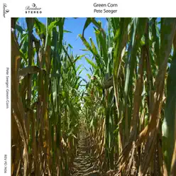 Green Corn - Pete Seeger