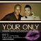 Your Only (Chris Nigel Remix) artwork