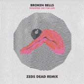 Holding On for Life (Zeds Dead Remix) - Single