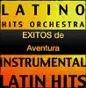 Éxitos de Aventura (Instrumental) album lyrics, reviews, download