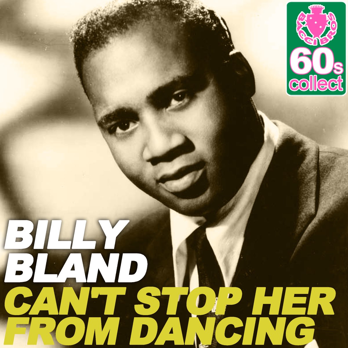 Can t Stop Her From Dancing Remastered Single By Billy Bland On can-t-stop-her-from-dancing-remastered-single-by-billy-bland-on