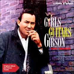 Girls, Guitars and Gibson (Original Album Plus Bonus Tracks) - Don Gibson