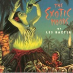 The Exotic Moods of Les Baxter