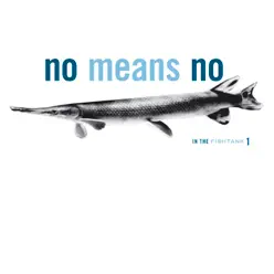 In the Fishtank 1 - EP - Nomeansno