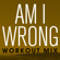 Am I Wrong (Workout Mix Radio Edit) - Power Music Workout
