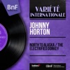 Johnny Horton - North to Alaska