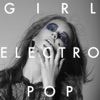 Girl Electro Pop, 2014