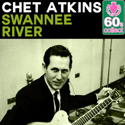 Swannee River (Remastered) - Single - Chet Atkins