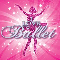 I Love Ballet by Various Artists album reviews, ratings, credits