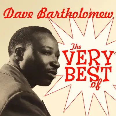 The Very Best Of - Dave Bartholomew