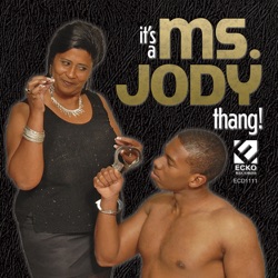 Ms. Jody - Loving You Is Like Doing Hard Time