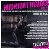 Midnight Heroes, Vol. 2 (Mixed By a.C.K.) (Special Edition! 4 DJ Mixes & 66 Unmixed Tracks for Underground People)