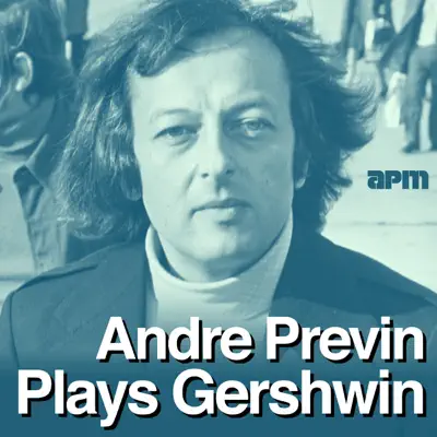 Andre Previn Plays Gershwin - André Previn Andre Previn Plays Gershwin - André Previn