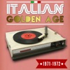 Italian Golden Age 1971-72