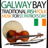 Galway Bay - Traditional Irish Folk Music for St Patrick's Day
