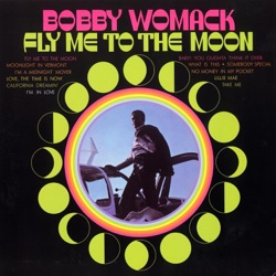 Bobby Womack - Fly Me to the Moon (In Other Words)