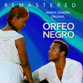 Orfeo Negro (Original Motion Picture Soundtrack) [Remastered] - Various Artists