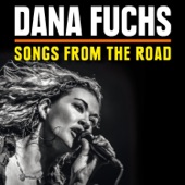 Dana Fuchs - I've Been Loving You Too Long
