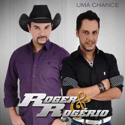 Uma Chance - Single - Roger e Rogério