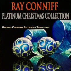Platinum Christmas Collection (Original Christmas Recordings - Remastered) - Ray Conniff