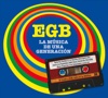 EGB - La música de una generación, 2014