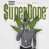 Stream & download Super Dope