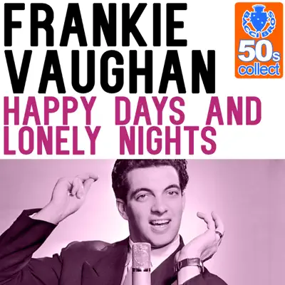 Happy Days and Lonely Nights (Remastered) - Single - Frankie Vaughan