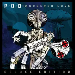 Murdered Love (Deluxe Edition) - P.o.d.