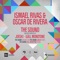 The Sound - Ismael Rivas & Oscar de Rivera lyrics