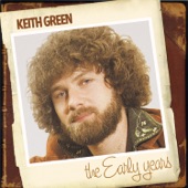 The Early Years: Keith Green artwork