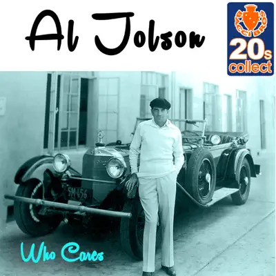 Who Cares (Remastered) - Single - Al Jolson