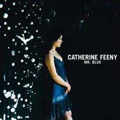 Mr Blue - EP - Catherine Feeny Mr Blue - EP - Catherine Feeny